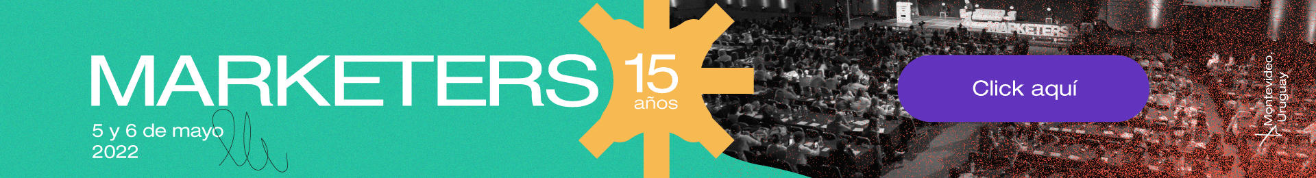 Click aquí para informarte sobre Marketers 22